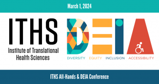 ITHS All-Hands Meeting & DEIA Conference