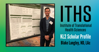 ITHS Profile Series: KL2 Scholar Blake Langley