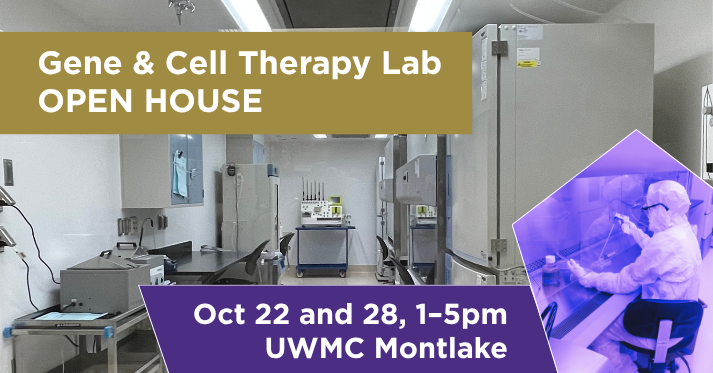 Gene and Cell Therapy Lab Open House #1 @ Gene & Cell Therapy Lab, UWMC, Pacific Tower, 7 South