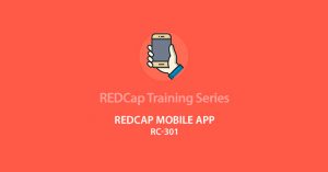 REDCap Mobile App (RC-301) - 01/28/20 @ Health Sciences Library, TRAIL Room (T216) | Seattle | Washington | United States