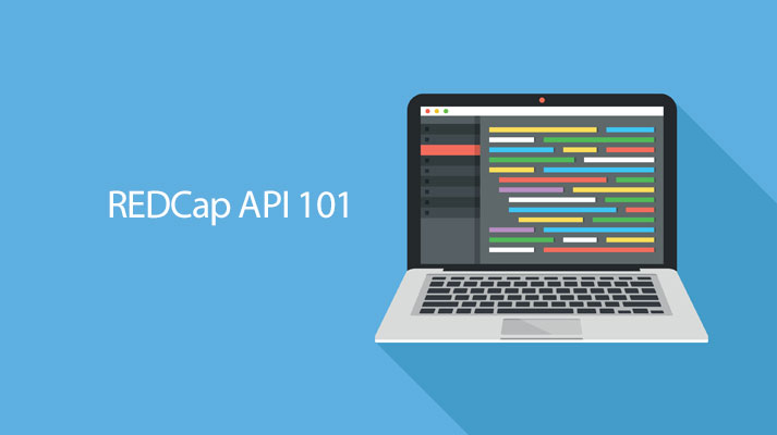 REDCap API 101