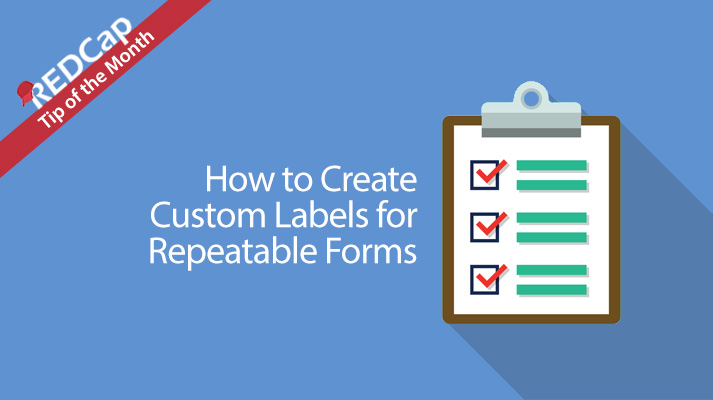Custom Labels for Repeatable Forms