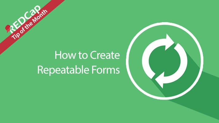 How to Create Repeatable Forms