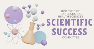 Bolster Early Research Development with the ITHS Scientific Success Committee